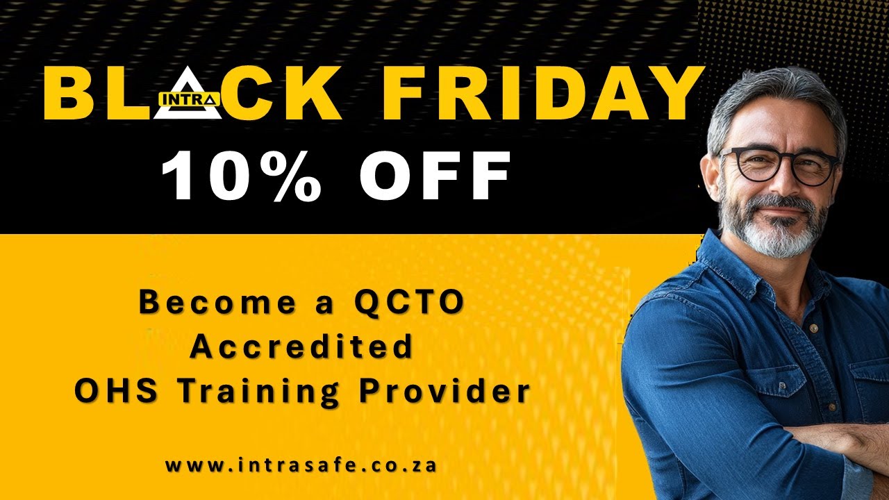 Black Friday - Save 10% when you become an INTRA QCTO Accredited OHS Training Provider t&cs