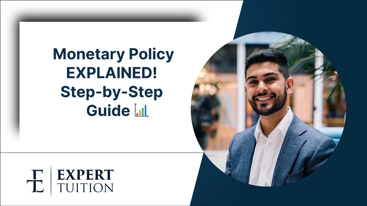 A-Level Economics [Theme 2 & 4]: Monetary Policy EXPLAINED! Step-by-Step Guide to 25-Mark Essays
