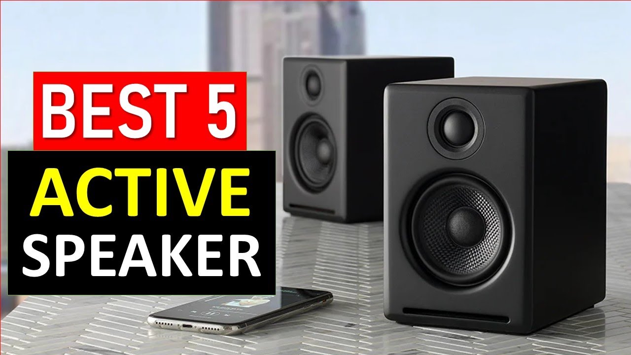 Top 5 BEST Active Speaker For 2026