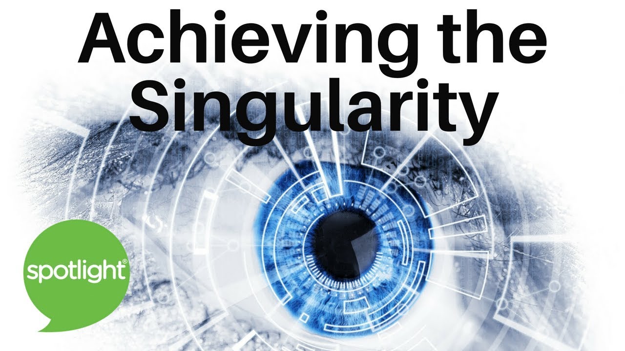 Achieving the Singularity | practice English with Spotlight