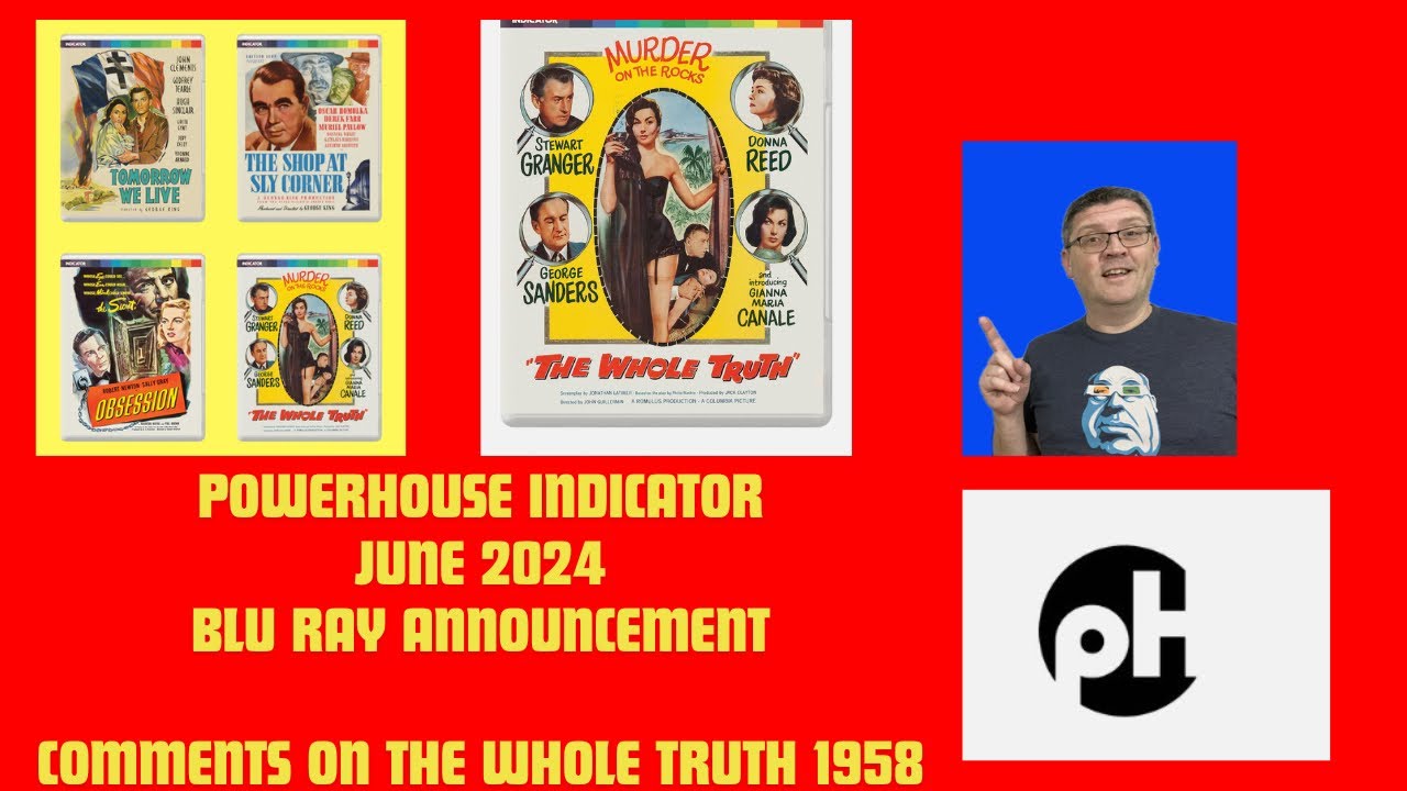INDICATOR JUNE 2024 BLU RAYS - SPOTLIGHT ON THE WHOLE TRUTH (1958) JOHN GUILLERMIN