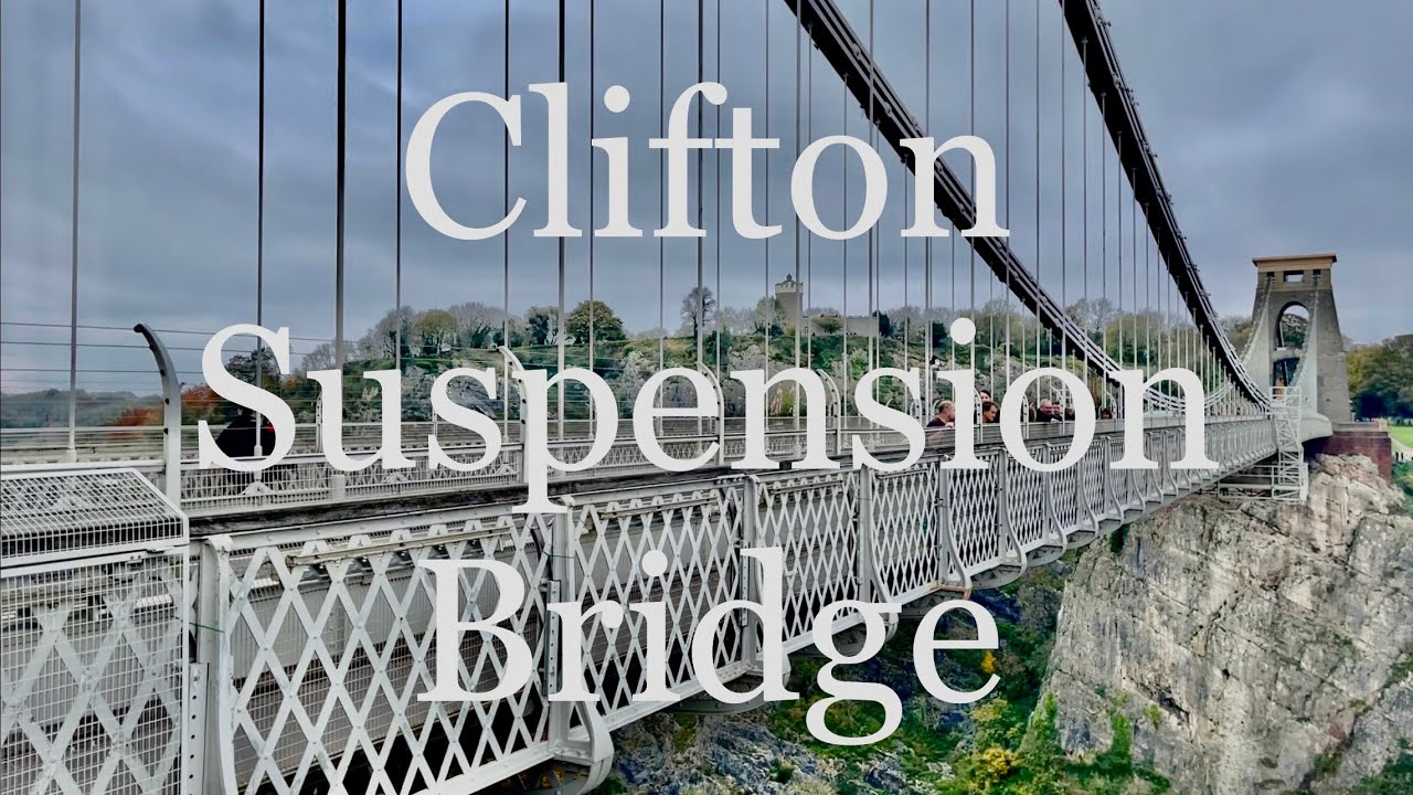 🇬🇧 Clifton Suspension Bridge | Brunel&rsquo;s first structure 🌉