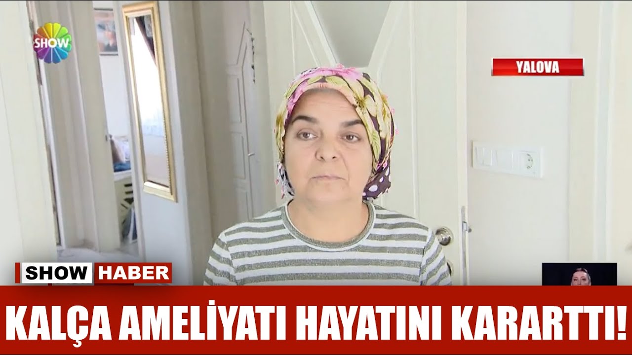 Kalça ameliyatı hayatını kararttı!