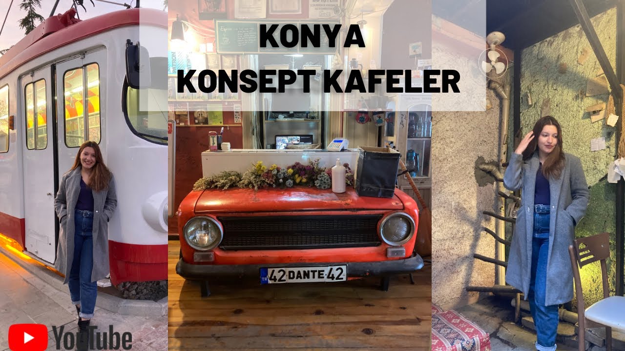 KONYA’da Gidebileceğiniz KONSEPT KAFELER !!