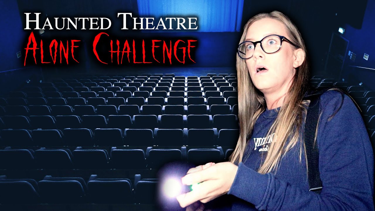 SCARIEST ALONE CHALLENGE in HAUNTED THEATRE