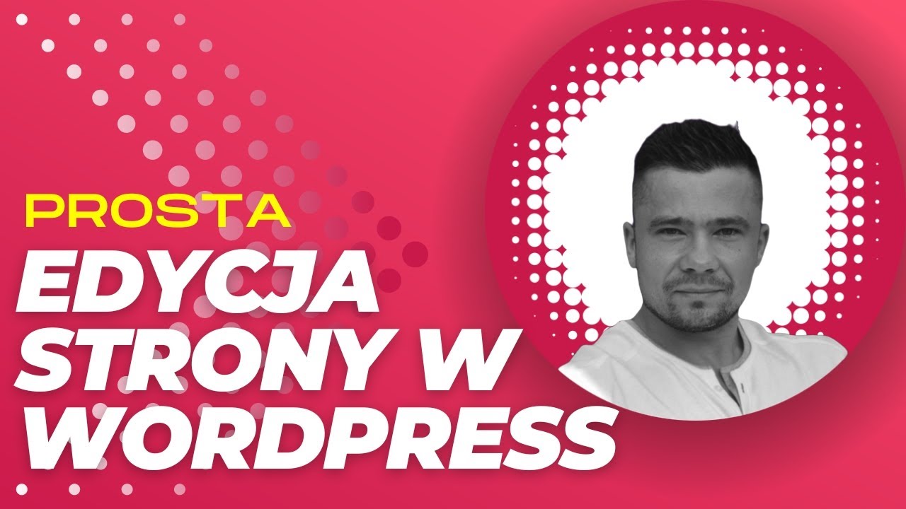 Jak edytować gotową stronę internetową na Wordpress | PORADNIK