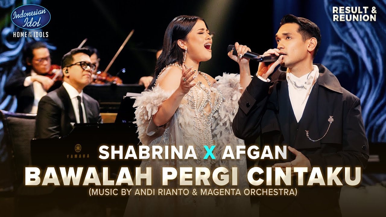 SHABRINA X AFGAN X ANDI RIANTO - BAWALAH PERGI CINTAKU - RESULT & REUNION - Indonesian Idol 2025