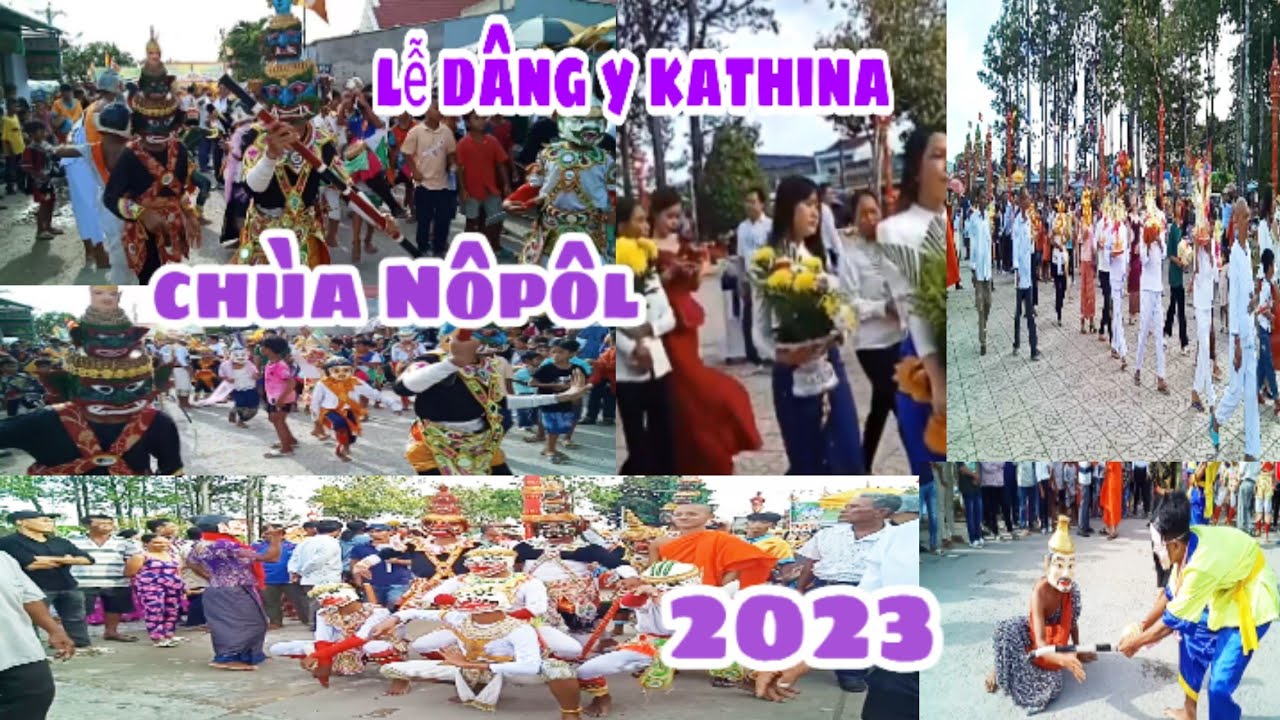 Lễ dâng y kathina Chùa nô pôl vĩnh châu sóc trăng 2023
