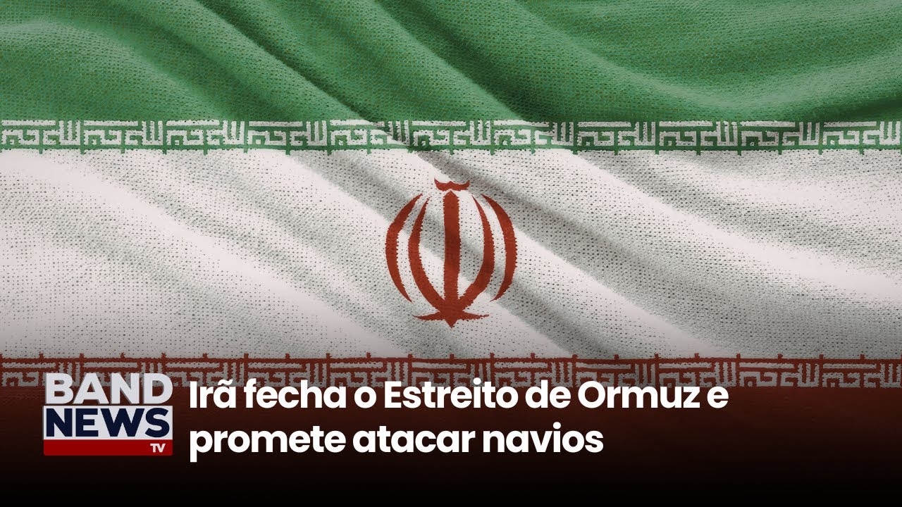 Irã fecha o Estreito de Ormuz e promete atacar navios | BandNews TV