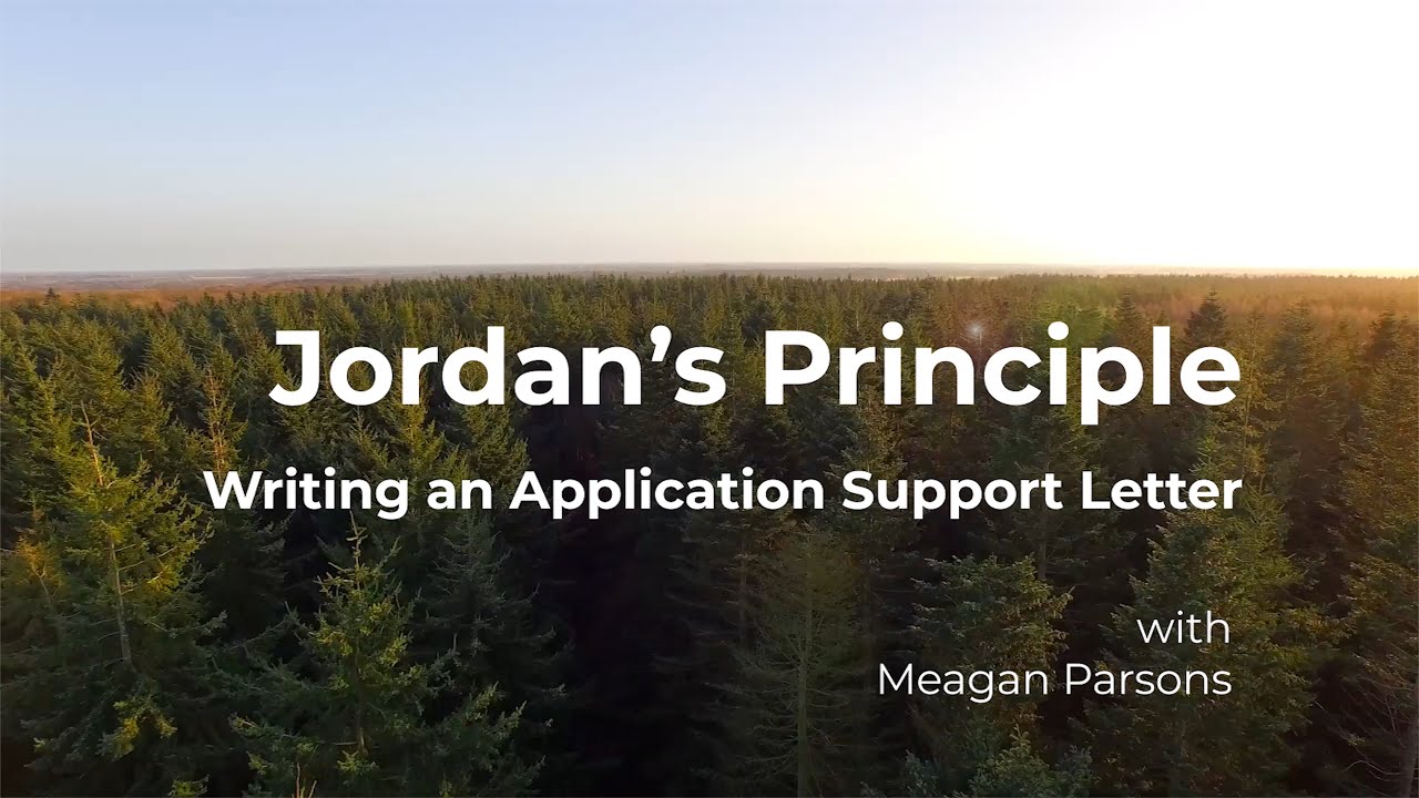 Jordan's Principle: Writing an Application Support Letter (Part 2)