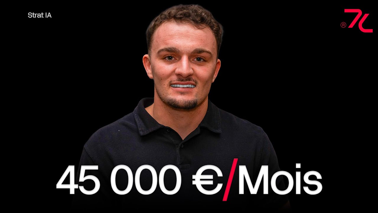 De 8 000€ à 45 000€ par mois : La méthode Strat IA