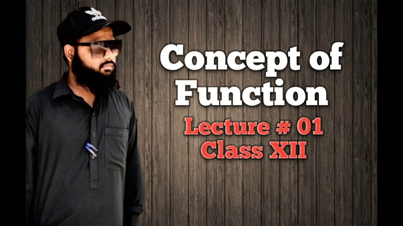 Concept Of Function | collage Mathematics | class XII by sir shayan