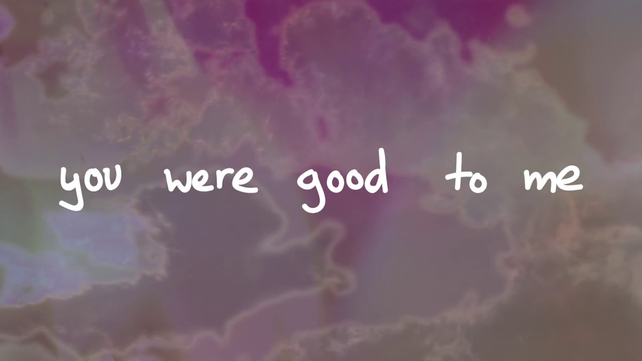 Chelsea Cutler & Jeremy Zucker - You Were Good To Me (Lyric Video)