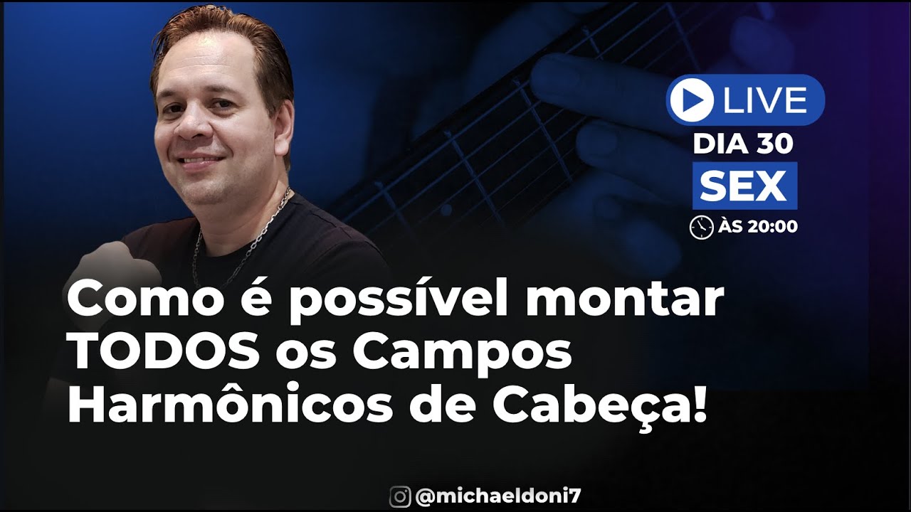 Veja Como é possível montar TODOS os Campos Harmônicos de Cabeça!!