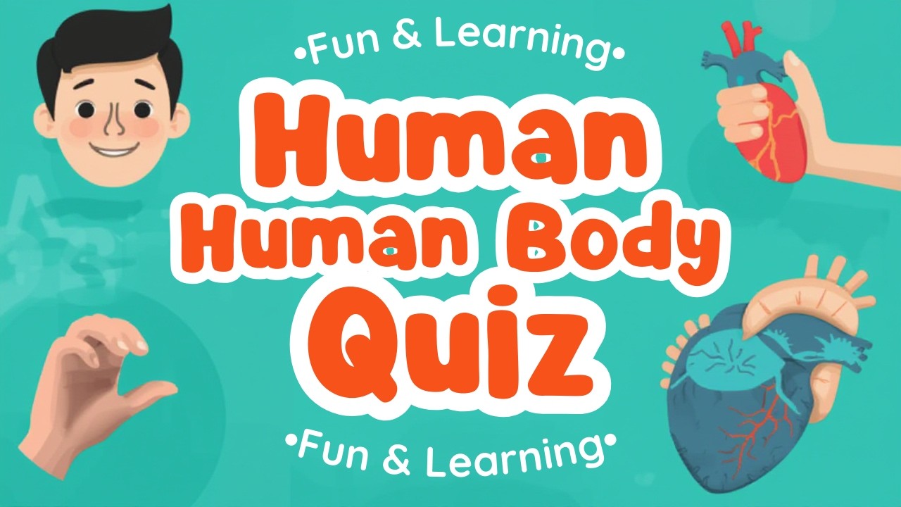 HOW MUCH DO YOU KNOW ABOUT YOUR BODY? | HUMAN BODY QUIZ