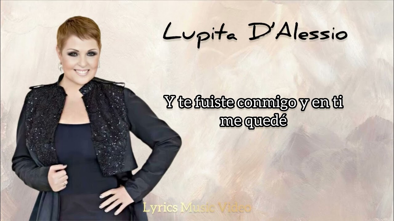 Lupita D’Alessio - Cuando Se Ama Como Tú (Video con Letra)