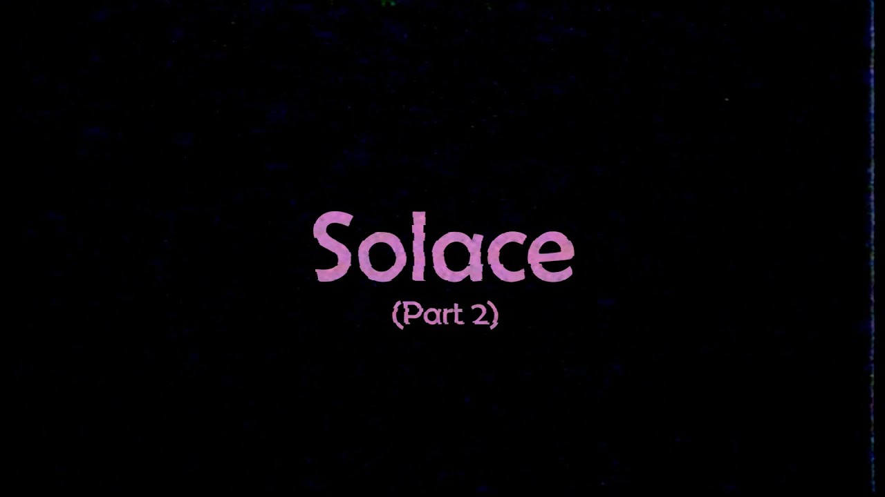 Solace (part 2) | Earl Sweatshirt Lyric Video