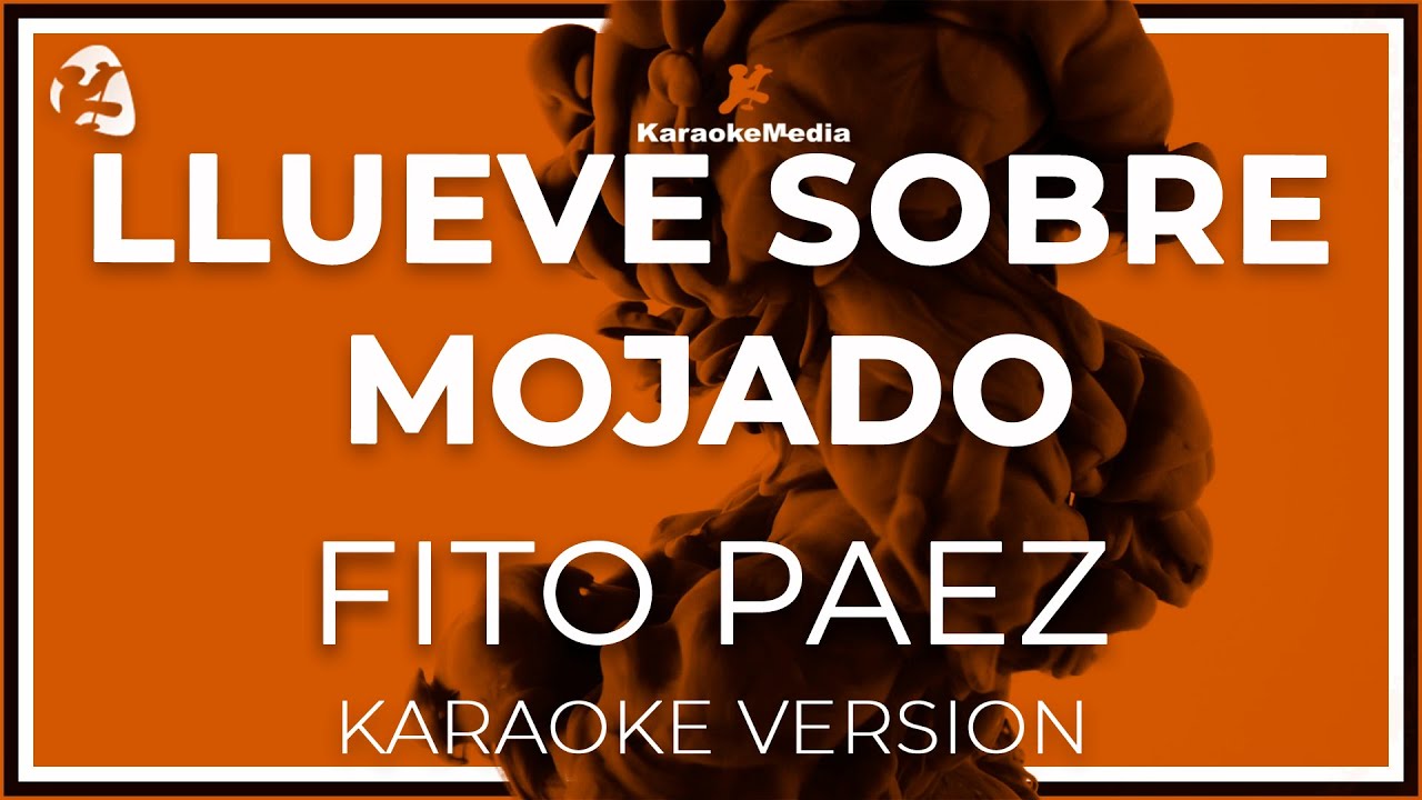 Fito Paez - Llueve Sobre Mojado LETRA (INSTRUMENTAL KARAOKE) ISRC: ES54I0337279