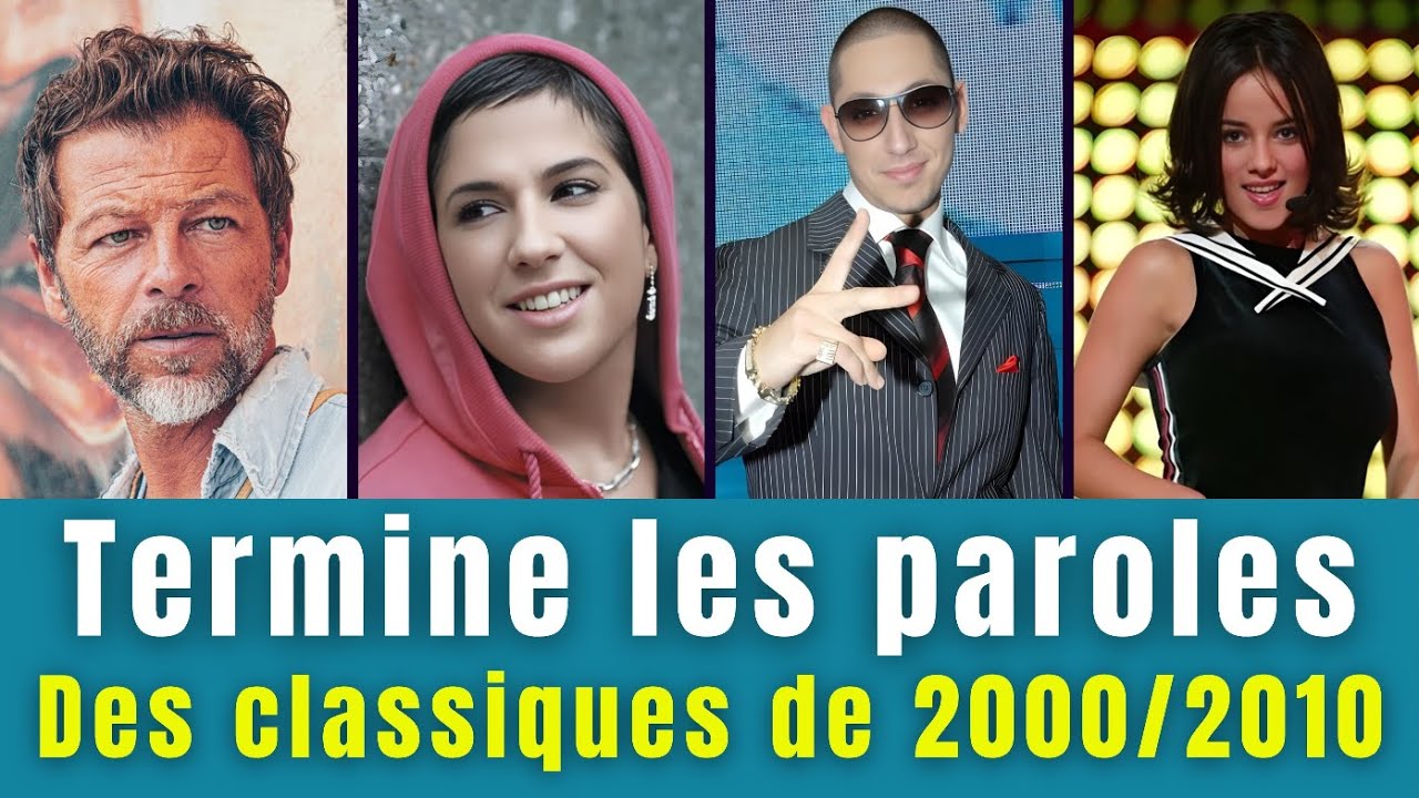 BLIND TEST - Termine les Paroles - 30 Musiques 2000-2010 🎵 ( Auras-tu 30/30 ? )