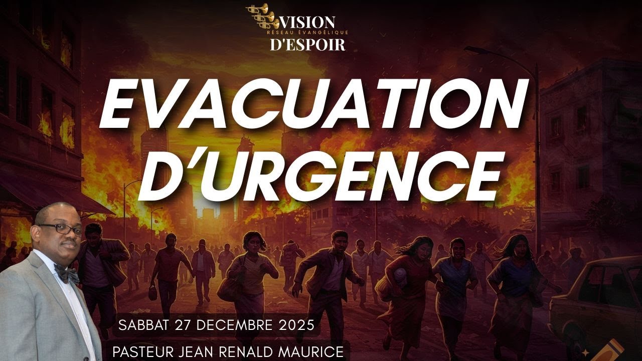 Evacuation D'Urgence! | Pasteur JR Maurice | Sabbat 27 Dec 2025 | VISION D'ESPOIR TV