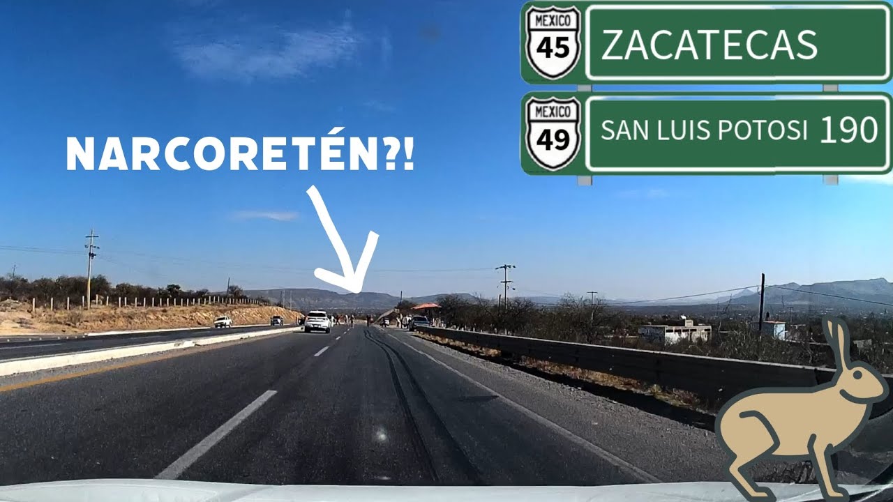 🇲🇽De Cd de Zacatecas a Cd de San Luis Potosí