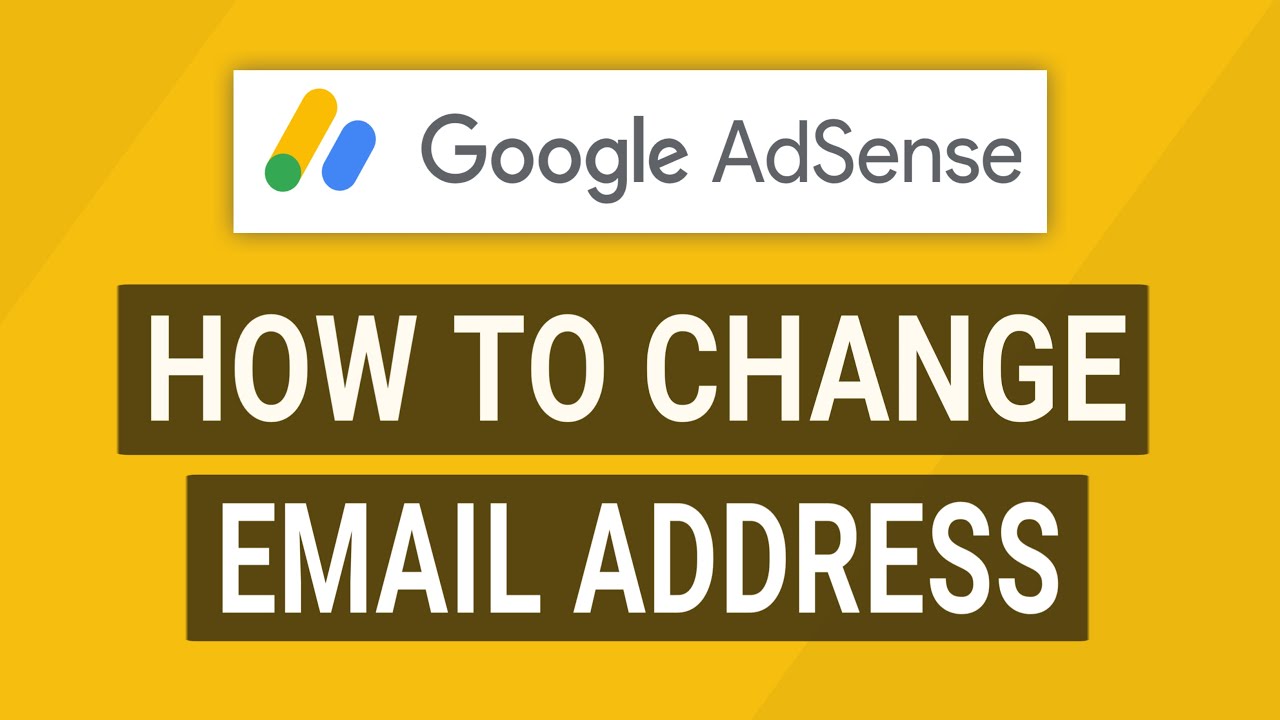 Как изменить адрес электронной почты в Google AdSense (пошаговое руководство)