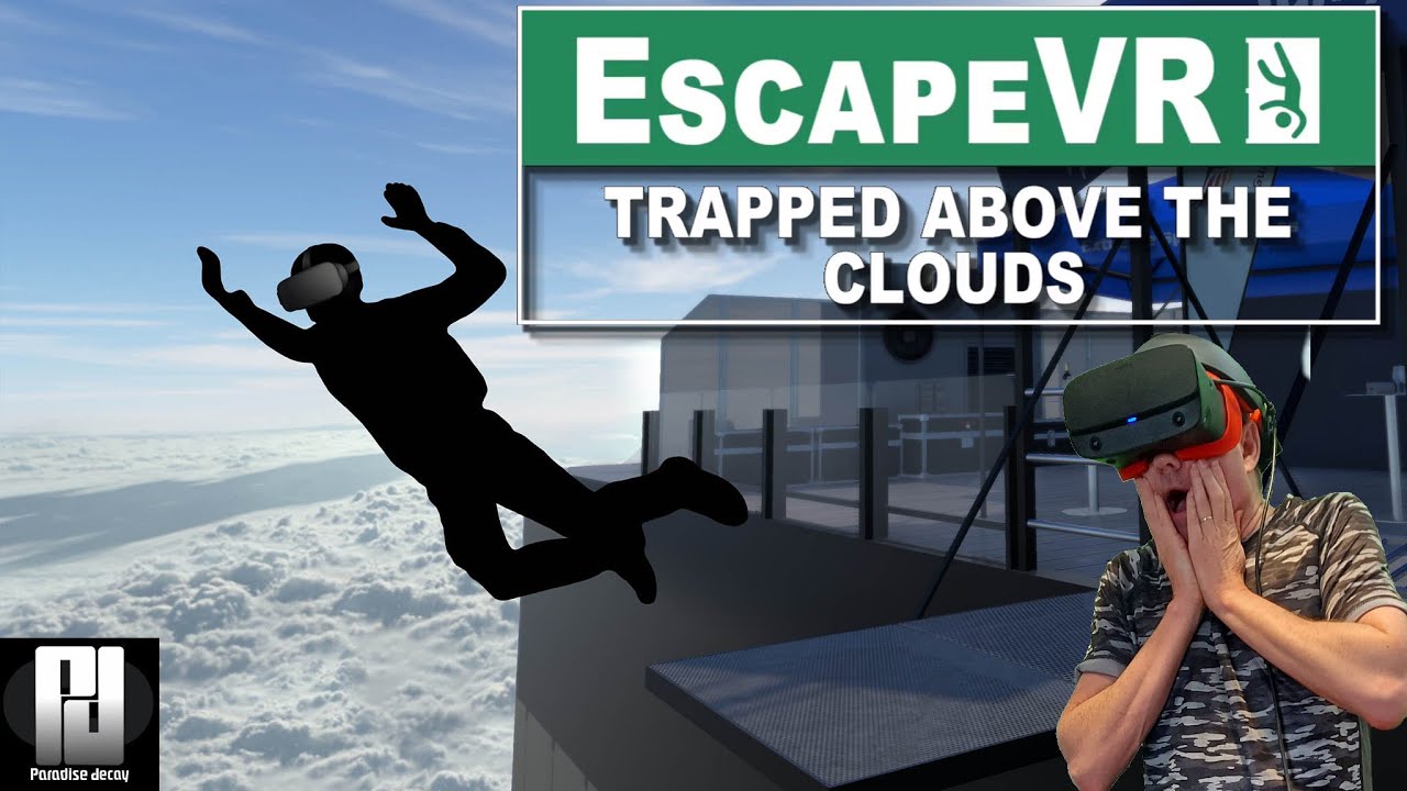 EscapeVR: Trapped Above The Clouds // PCVR // Oculus Rift S