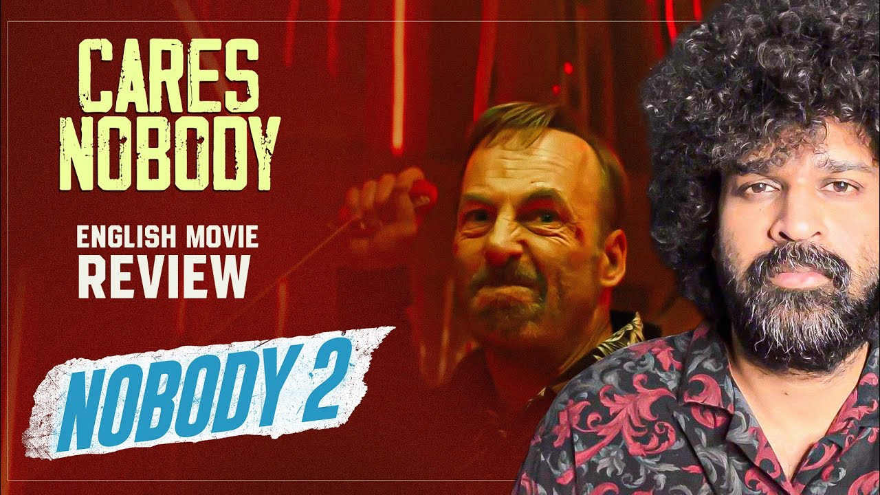 Nobody 2 Review Malayalam