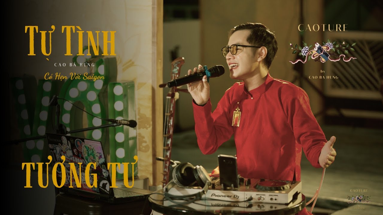 Cao B&aacute; Hưng - Tương Tư | Live at Tự T&igrave;nh - C&oacute; Hẹn Với Saigon
