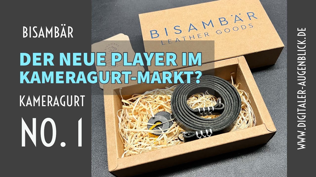 Der Gurtfreak und der neue BISAMBÄR Kameragurt No.1 - und ein paar weitere Kameragurte