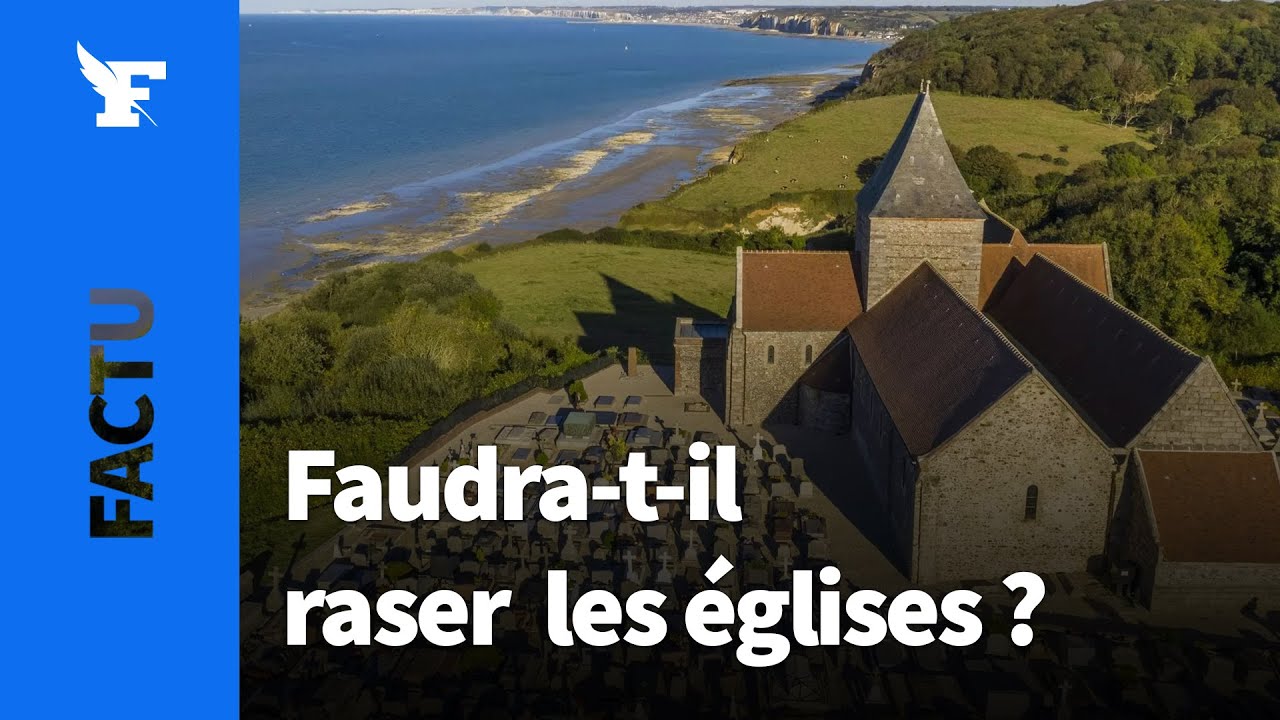 Patrimoine: faudra-t-il raser les églises? #Factu