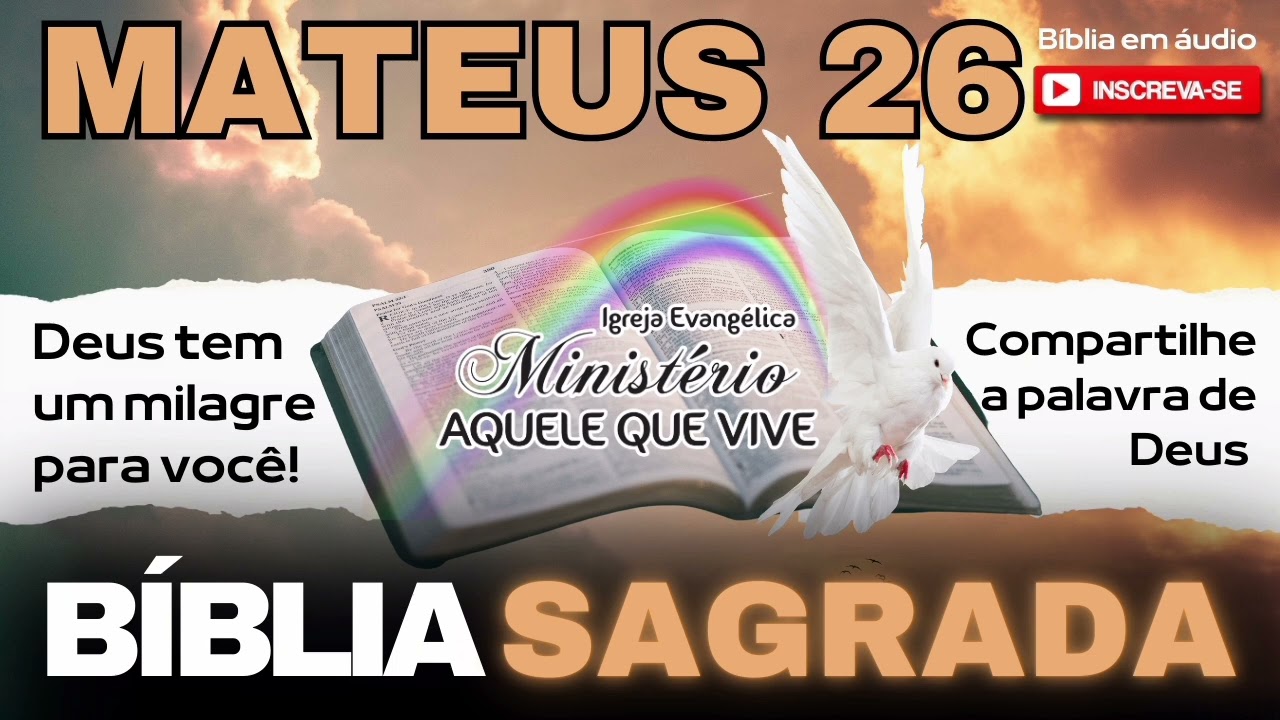 Mateus 26 Evangelho de Mateus 26 - (Bíblia em Áudio)