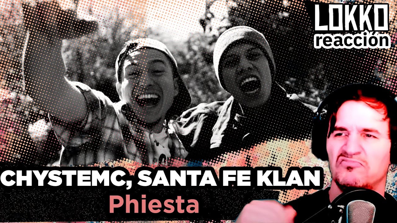 Reacción a Chystemc, Santa Fe Klan - Phiesta | Análisis de Lokko!