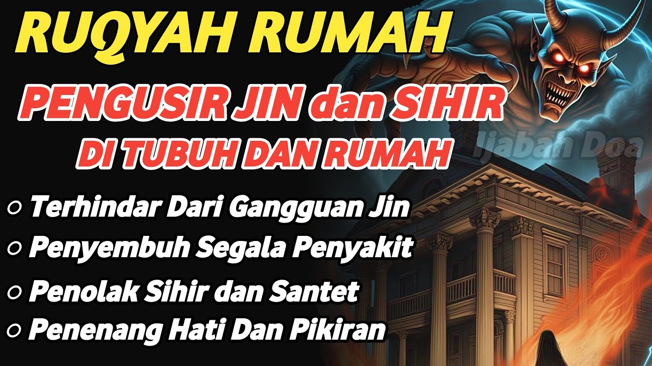 POWERFUL RUQYAH | RUQYAH RUMAH PENGUSIR JIN, SETAN & SIHIR DI RUMAH & TUBUH, PENENANG HATI & PIKIRAN