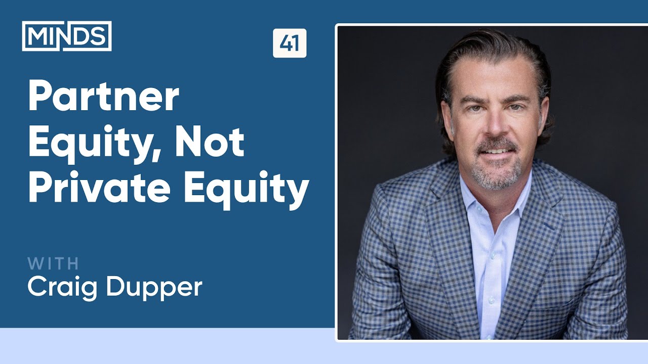 Partner Equity, Not Private Equity | Craig Dupper of Elan Growth Partners
