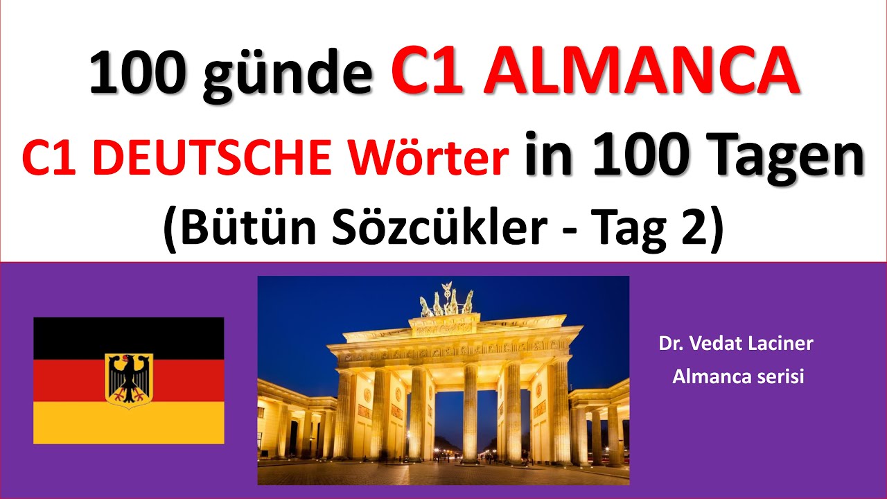 100 günde C1 ALMANCA - TAG 2 - BÜTÜN SÖZCÜKLER