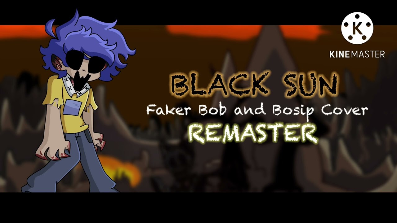 || “No more Practice.” || FNF Black Sun, but ‘Bob’ and Bosip sing it REMASTER ||