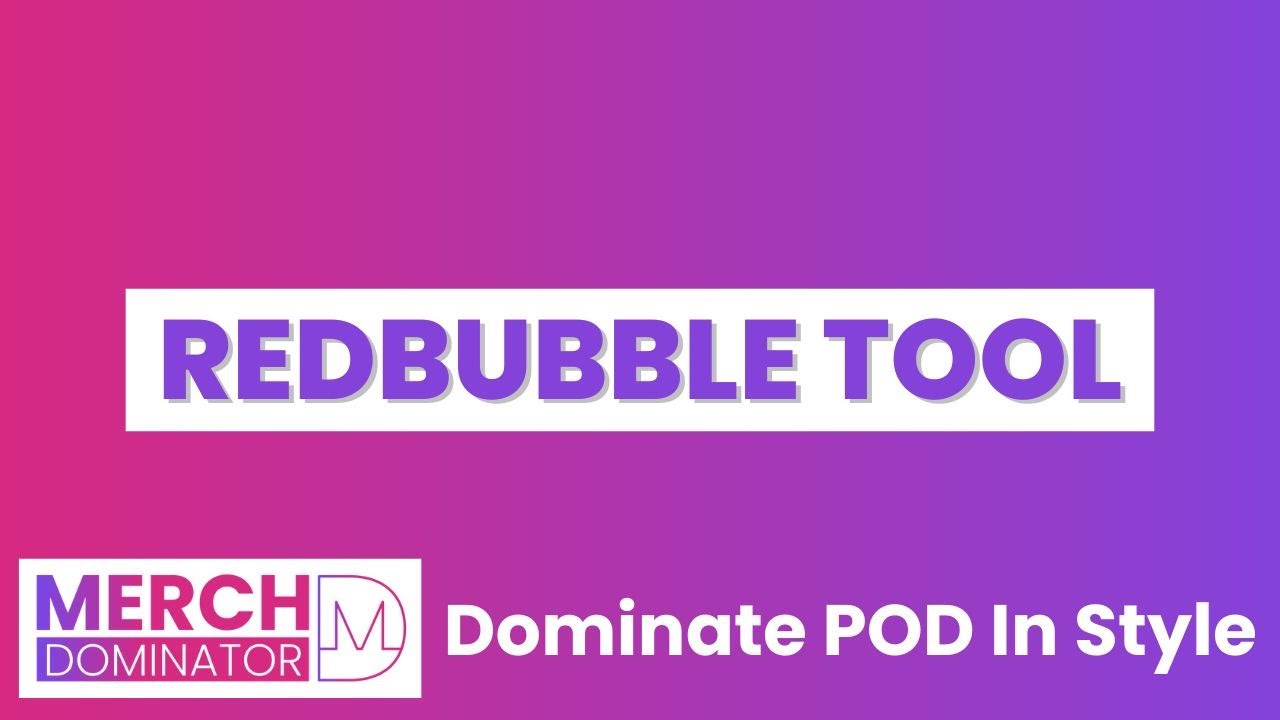 Merch Dominator - Redbubble Trends Tool