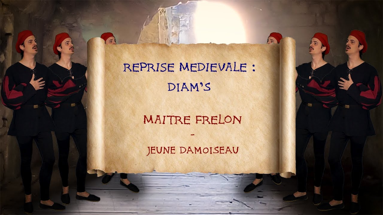Reprise médiévale : Diam's - Jeune Damoiseau - Maitre Frelon