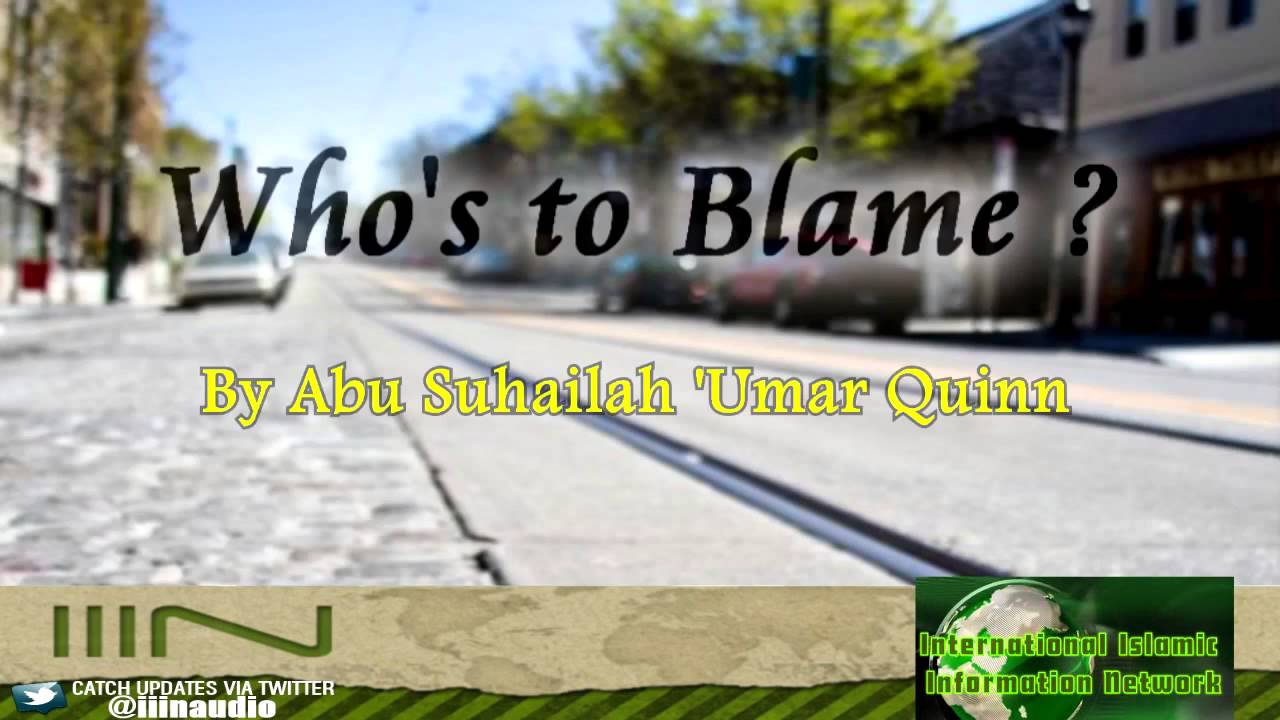 Who's To Blame ?