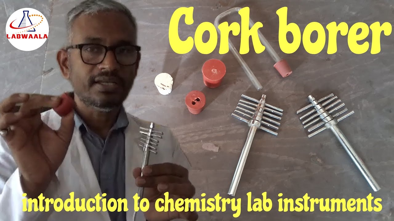 cork borer introduction to chemistry lab instruments