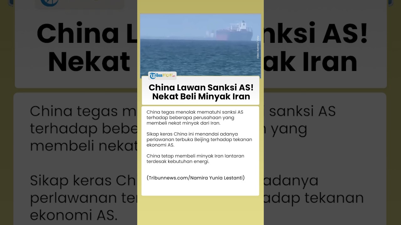Demi Lindungi Perusahaan Domestik, China Tak Gentar Impor Minyak Iran Meski Diancam Sanksi