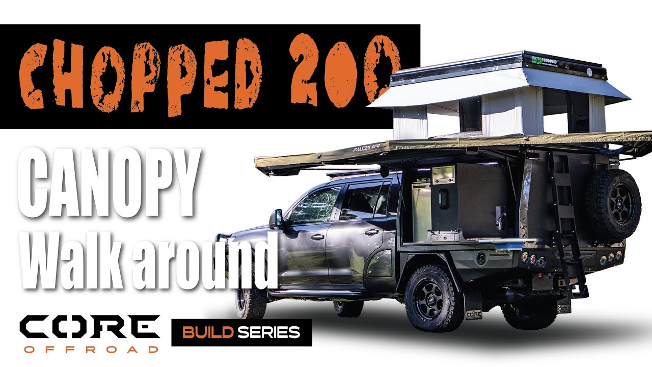 Ultimate Chopped 200 Series с навесом GTU и палаткой на крыше. Прогулка по бездорожью — Core Offroad