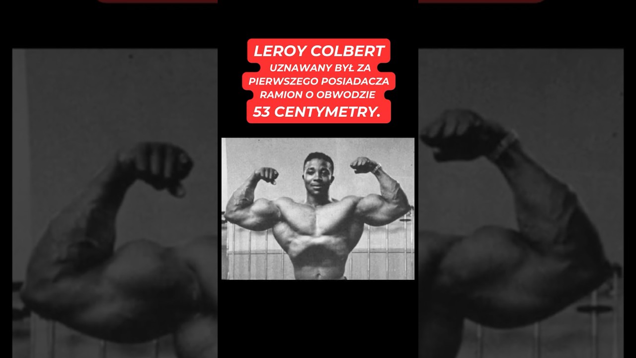 53 cm w łapie NATURALNIE?  Potencjał na miarę Arnolda i Olivy: Leroy Colbert