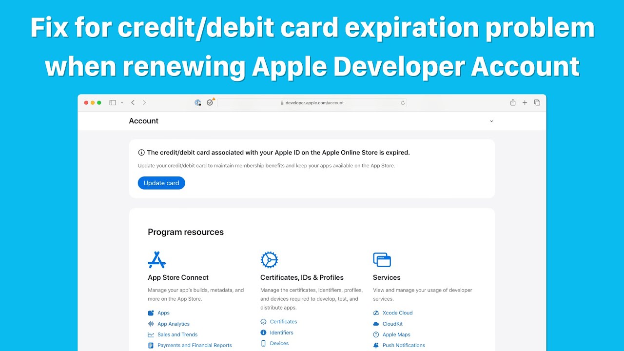 Fix for expired credit card when renewing Apple Developer Program