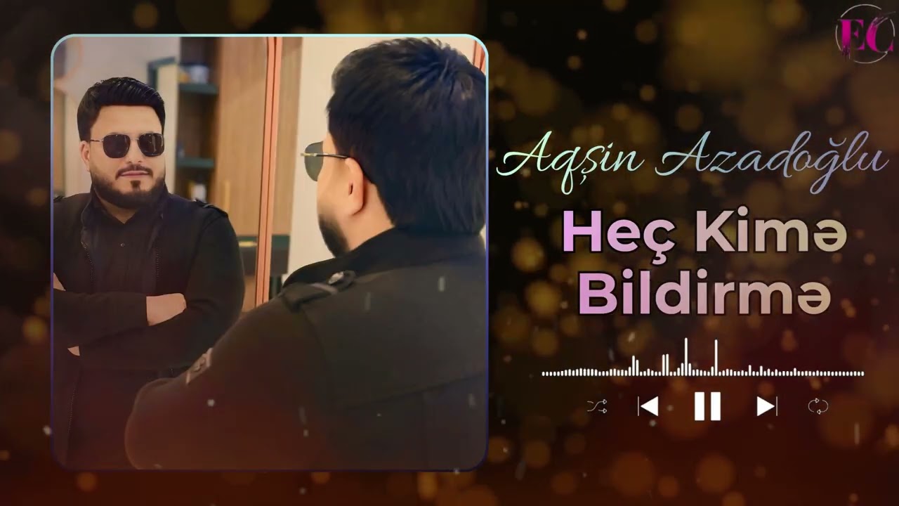 Aqsin Azadoglu -  Hec Kime Bildirme (Official Audio)