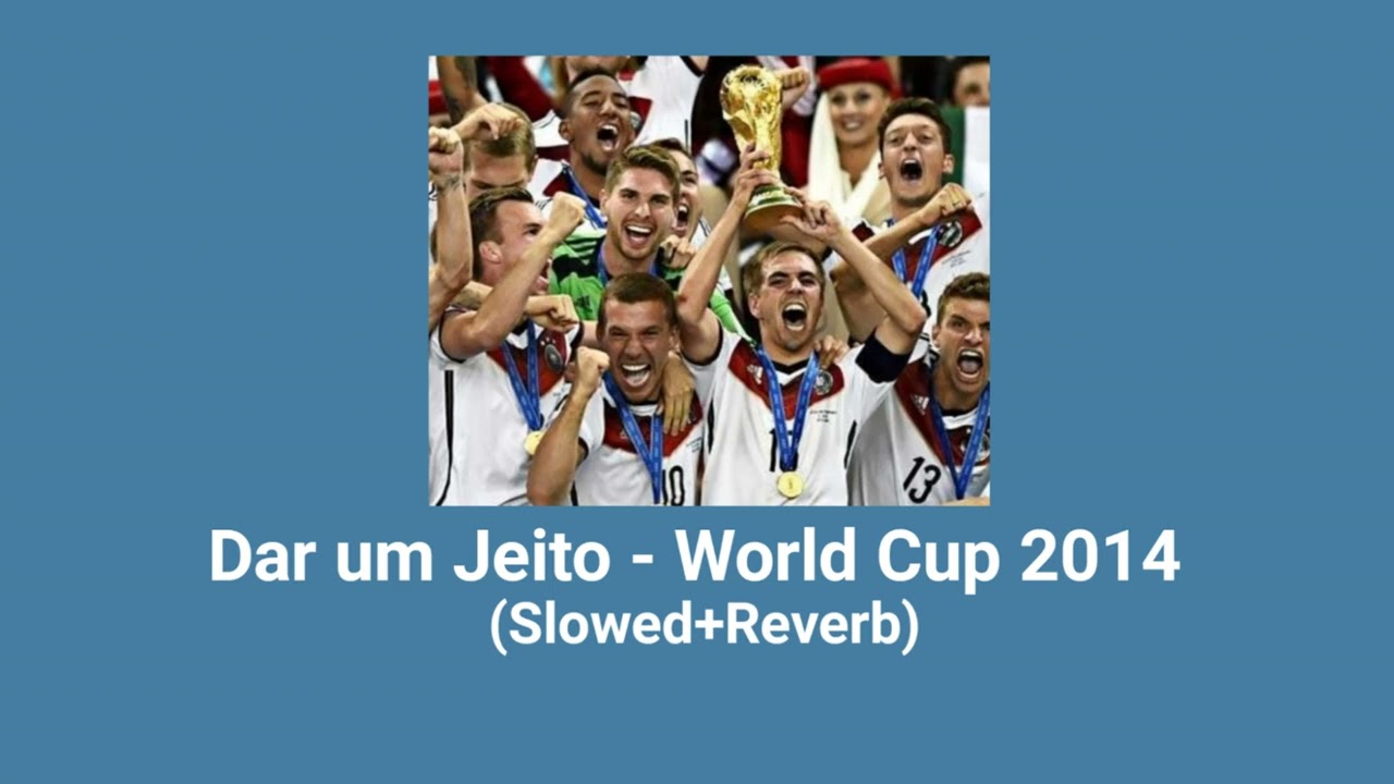 Dar um Jeito (We Will Find a Way) - FIFA World Cup 2014 Anthem (Slowed+Reverb)