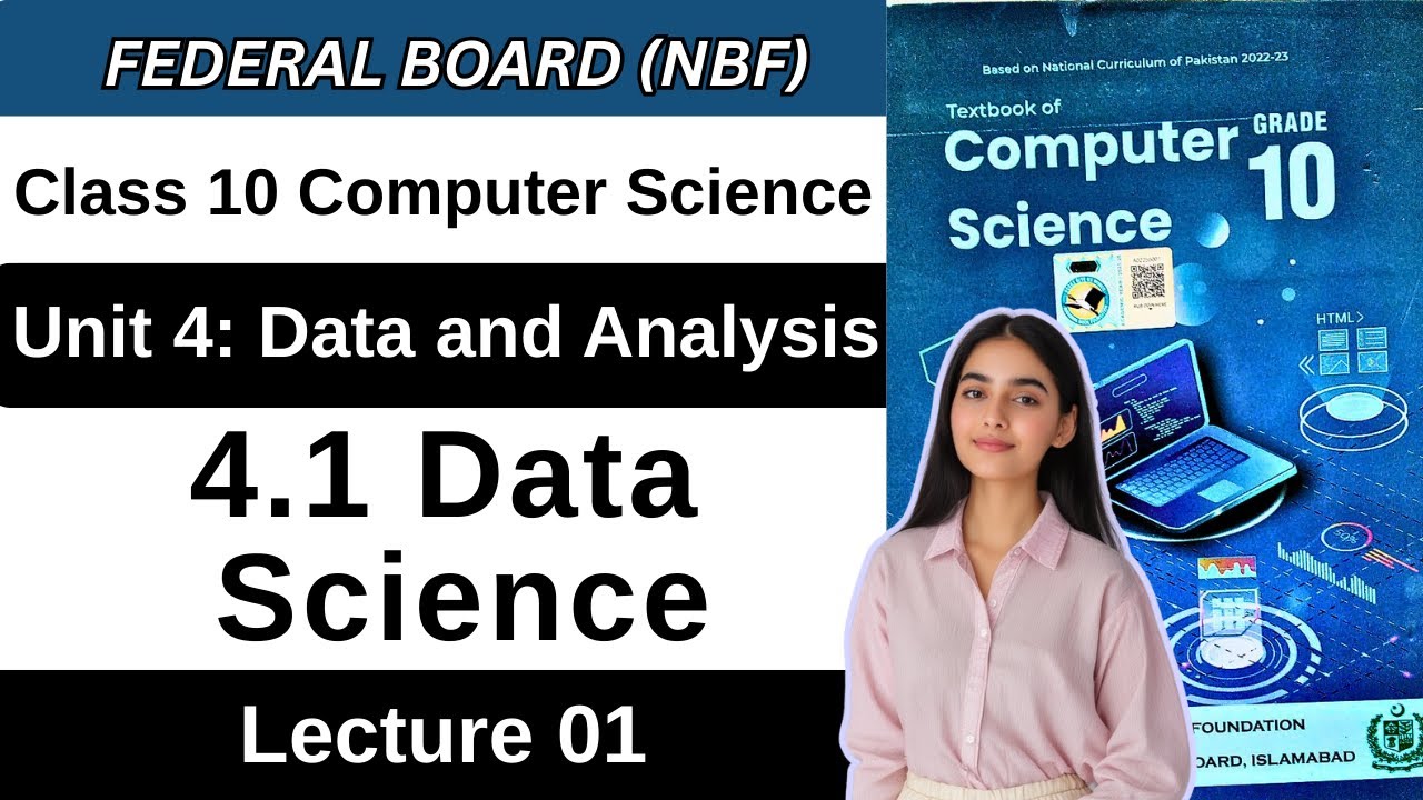 Data Science | Chapter 4 Data and Analysis | Class 10 Computer Science Federal Board New Book 2025