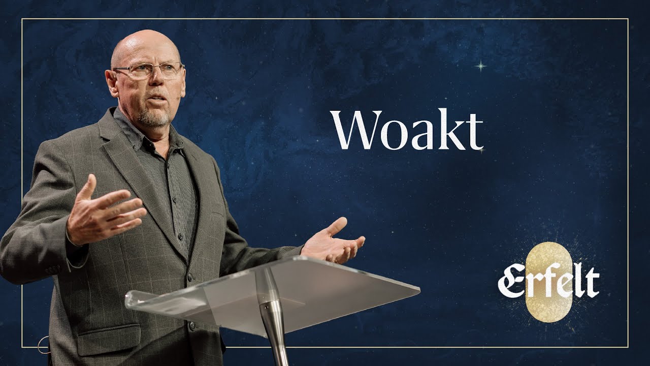 Woakt | Erfelt
