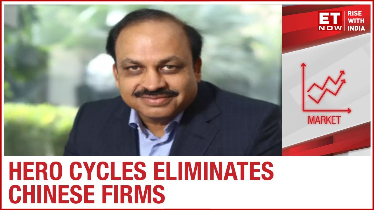 Hero Cycles withdraws Chinese plan worth ₹900 Crores | Pankaj Munjal to ET NOW